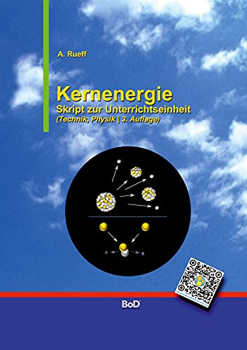 Kernenergie: Skript zur Unterrichtseinheit