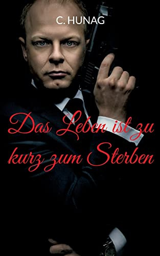 Das Leben ist zu kurz zum Sterben: Hochspannender Finanzthriller zwischen Frankfurt und New York