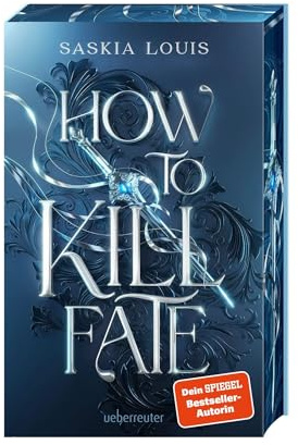 How to Kill Fate (Fate Dilogie, Bd. 2): Der fulminante Abschluss der Fate-Dilogie mit exklusivem Farbschnitt in der ersten Auflage!