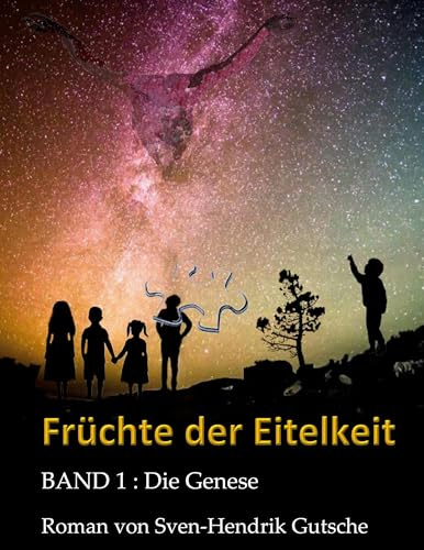 Früchte der Eitelkeit: Die Genese