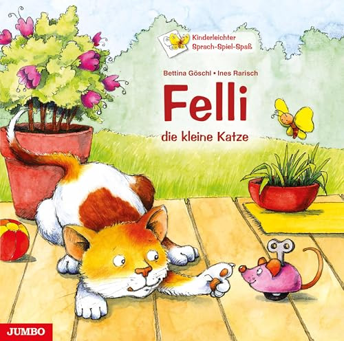 Felli, die kleine Katze: Geschichten, Lieder, Spiele und Bilder, die mit Sprache spielen (AT)
