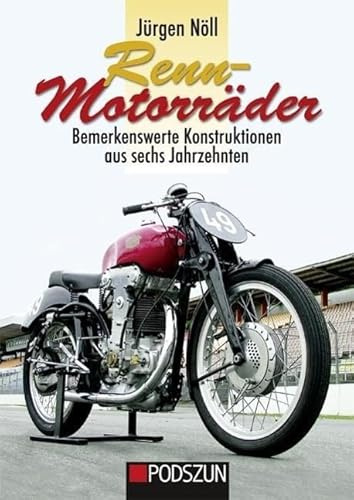 Rennmotorräder: Bemerkenswerte Konstruktionen aus sechs Jahrzehnten