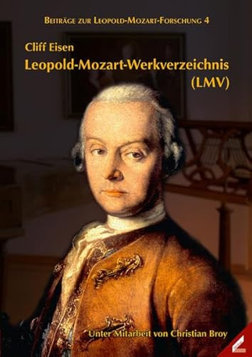 Leopold-Mozart-Werkverzeichnis (LMV) (Beiträge zur Leopold-Mozart-Forschung)