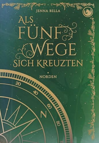 Als fünf Wege sich kreuzten – Norden, Band 1: Spannungsreiche Forbidden-Love-Romantasy