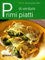 Primi piatti di verdure. Ediz. illustrata