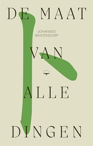 De maat van alle dingen: roman