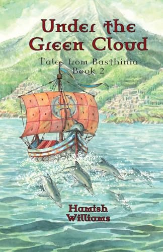 Under the Green Cloud (Tales from Basthinia, Band 2)