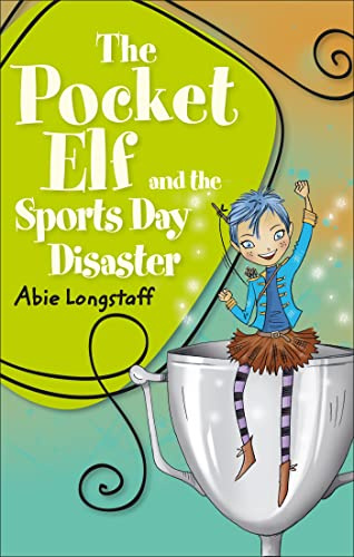 Reading Planet KS2 - The Pocket Elf and the Sports Day Disaster - Level 4: Earth/Grey band (Rising Stars Reading Planet)