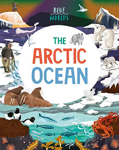 The Arctic Ocean (Blue Worlds)