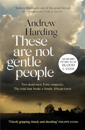 These Are Not Gentle People: A tense and pacy true-crime thriller