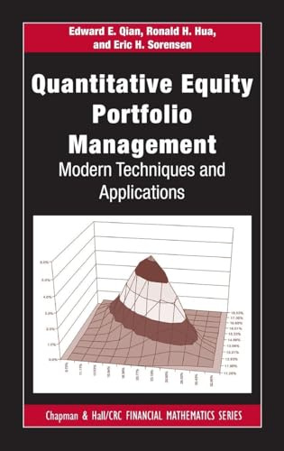 Quantitative Equity Portfolio Management: Modern Techniques and Applications (Chapman and Hall/CRC Financial Mathematics Series)