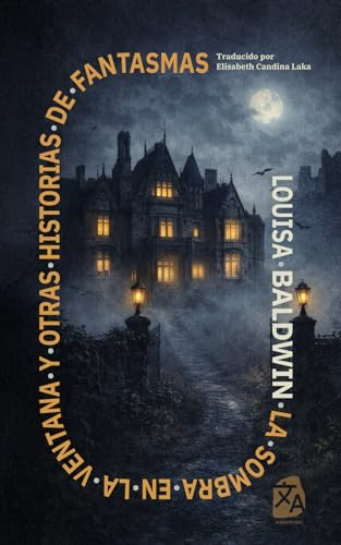 La sombra en la ventana y otras historias de fantasmas: Nueva traducción al español: 64 (Clásicos en español)