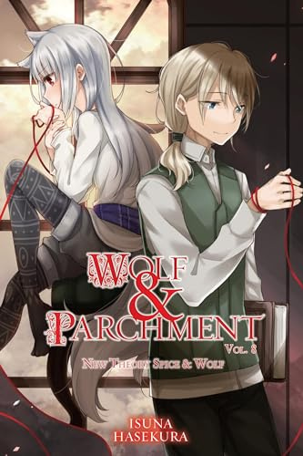 Wolf & Parchment: New Theory Spice & Wolf, Vol. 8 (light novel) (Volume 8)