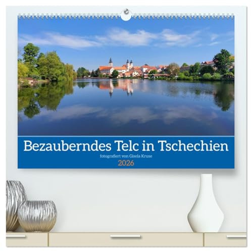 Bezauberndes Telc in Tschechien (hochwertiger Premium Wandkalender 2026 DIN A2 quer), Kunstdruck in Hochglanz: Eine pittoreske mährische Stadt, die zum UNESCO-Welterbe gehört (CALVENDO Orte)