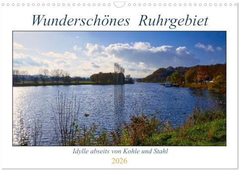 Wunderschönes Ruhrgebiet - Abseits von Kohle und Stahl (Wandkalender 2026 DIN A3 quer), CALVENDO Monatskalender: Eine Reise an die schönsten Orte des Ruhrgebiets (CALVENDO Natur)
