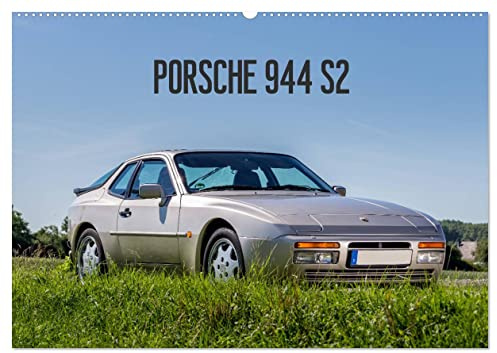 Porsche 944 S2 (Wandkalender 2026 DIN A2 quer), CALVENDO Monatskalender: Porsches Klassiker in Szene gesetzt. (CALVENDO Mobilitaet)