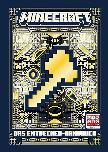 Minecraft Das Entdecker-Handbuch: Mit hilfreichen Tipps und Tricks für ultimativen Spielerfolg für die Minecrafter, die alles aus ihrem Spiel herausholen wollen (Minecraft Handbuch)