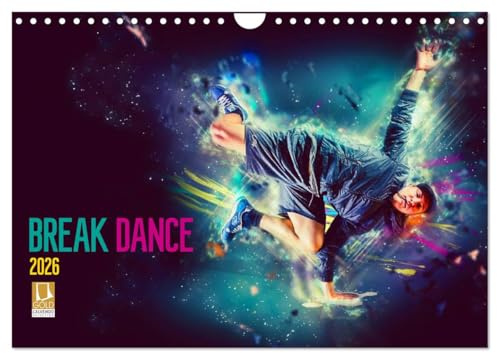 Break Dance (Wandkalender 2026 DIN A4 quer), CALVENDO Monatskalender: Break Dance - der Tanz der Straße (CALVENDO Kunst)