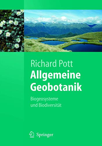 Allgemeine Geobotanik: Biogeosysteme und Biodiversität (Springer-Lehrbuch)