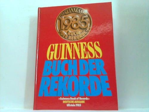 Guinness Buch der Rekorde Guinness Book of Records Deutsche Ausgabe Ullstein 1985