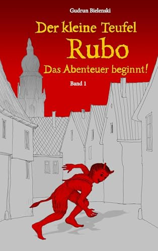 Der kleine Teufel Rubo: Das Abenteuer beginnt!