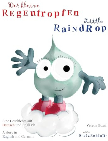 Der kleine Regentropfen - deutsch/englisch: Little Raindrop