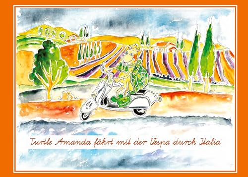 Turtle Amanda fährt mit der Vespa durch Italia (Die Abenteuer von Turtle Amanda)