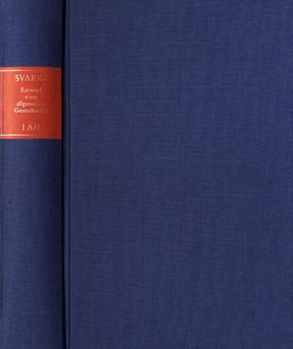 Carl Gottlieb Svarez: Gesammelte Schriften: Svarez: Gesammelte Schriften Abt. 2 / I / A. Bd 1. Erster Teil, Erste Abteilung (1784)
