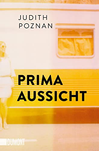 Prima Aussicht: Roman