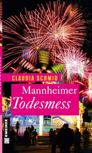 Mannheimer Todesmess: Roman (Frauenromane im GMEINER-Verlag)