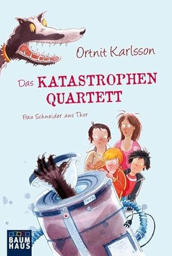 Das Katastrophen-Quartett: Frau Schneider aus Thor (Baumhaus Verlag)