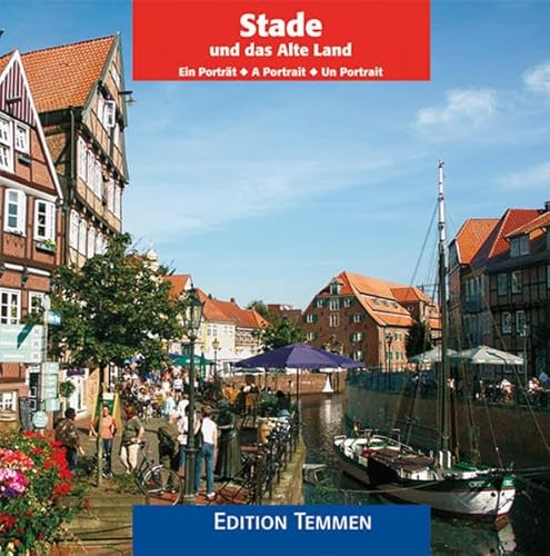 Stade und das Alte Land: Ein Porträt