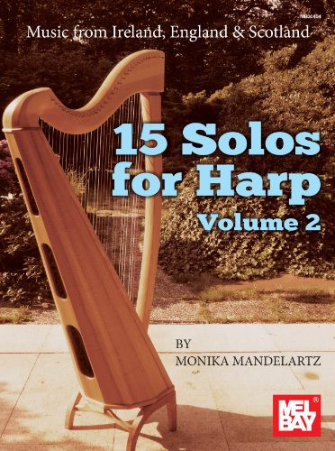 15 Solos fuer Harfe Band 2: Alte Musik aus England, Irland und Schottland: Alte Musik aus Irland, England und Schottland