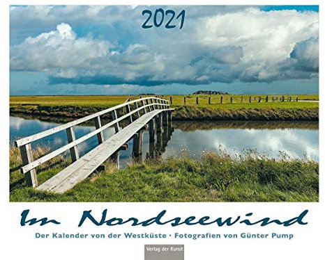 Im Nordseewind: Der Kalender von der Westküste 2021
