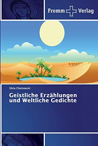 Geistliche Erzählungen und Weltliche Gedichte