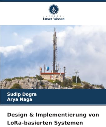 Design & Implementierung von LoRa-basierten Systemen