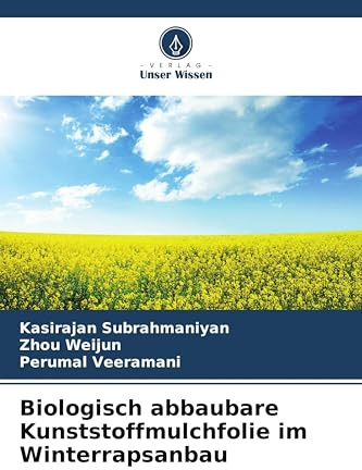 Biologisch abbaubare Kunststoffmulchfolie im Winterrapsanbau: DE