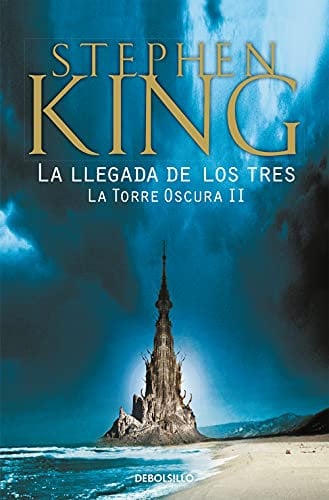 La llegada de los tres (La Torre Oscura 2) (Best Seller)