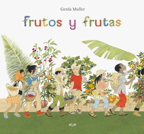 Frutos y frutas (Álbumes ilustrados, Band 70)