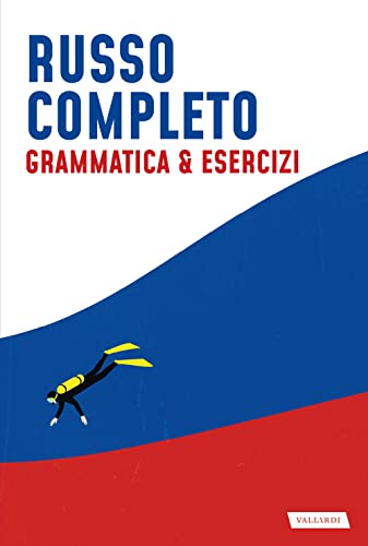 Russo completo. Grammatica & esercizi (Lingue complete)