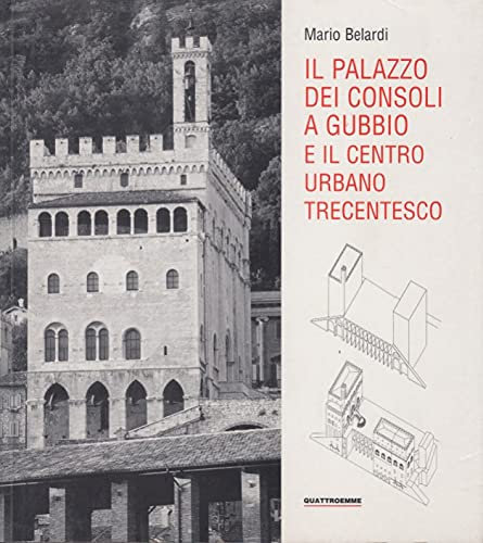 Il Palazzo dei consoli a Gubbio e il centro urbano trecentesco