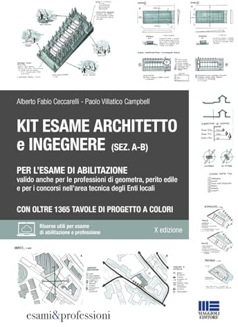 Kit esame di abilitazione alle professioni di architetto sez. A-B, ingegnere sez. A-B, geometra, perito edile e per i concorsi nell’area tecnica degli Enti locali. Con oltre 1365 tavole di progett...
