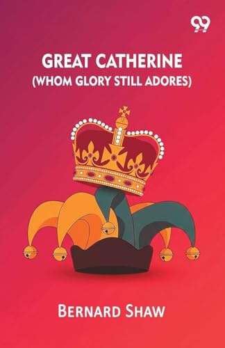 Great Catherine (Whom Glory Still Adores)