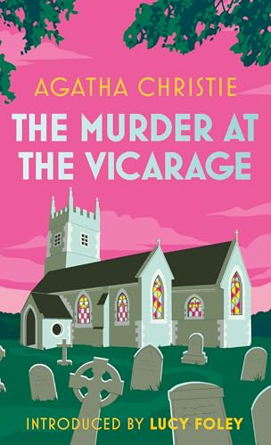 The Murder at the Vicarage: The Definitive Miss Marple Mystery Set in the Quiet Village of St Mary Mead