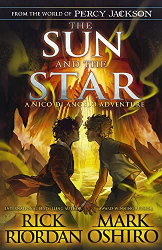 From the World of Percy Jackson: The Sun and the Star (The Nico Di Angelo Adventures) (The Nico Di Angelo Adventures, 1)