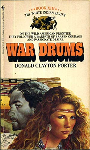 War Drums (Colonization of America : White Indian, Book Xiii)