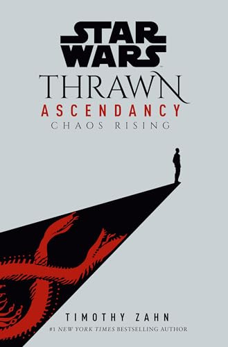 Star Wars: Thrawn Ascendancy (Book I: Chaos Rising) (Star Wars: The Ascendancy Trilogy, Band 1)