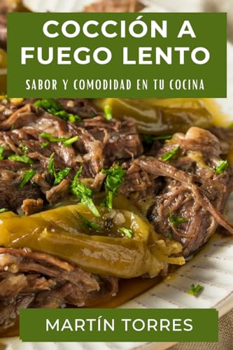 Cocción a Fuego Lento: Sabor y Comodidad en tu Cocina