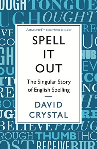 Spell It Out: The singular story of English spelling