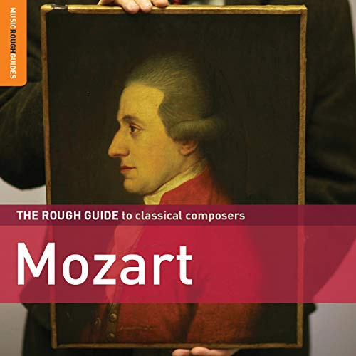 Rough Guide to Classical Composers: Mozart